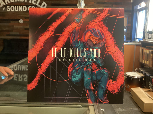 If It Kills You - Infinite Hum 12” Vinyl
