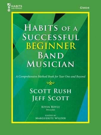 Habits of a Successful Beginner Band Musician by Scott Rush and Jeff Scott