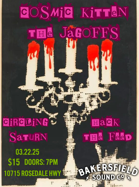 BSCo. Presents: Cosmic Kittens, The Jagoffs, Circling Saturn, Hack the Feed