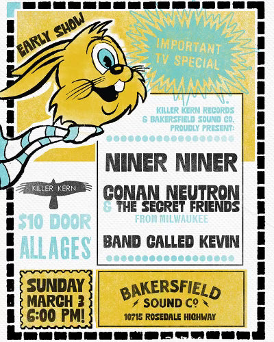 BS⚡️Co and Killer Kern Records Present: Niner Niner, Conan Neutron & the Secret Friends, and Band Called Kevin 3/3/24