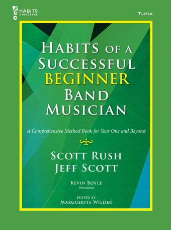 Habits of a Successful Beginner Band Musician by Scott Rush and Jeff Scott